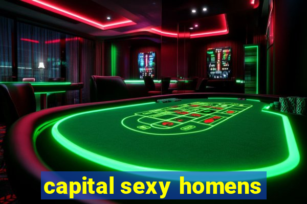 capital sexy homens